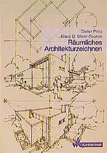 Räumliches Architekturzeichnen. Ein Skizzenbuch.