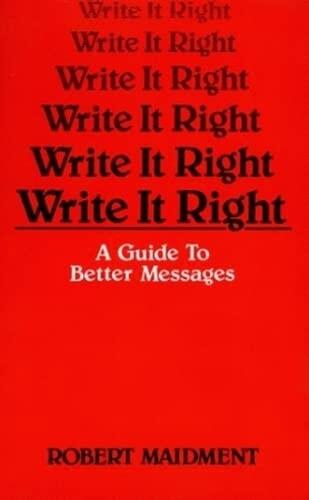 Write It Right (A Guide to Better Messages)