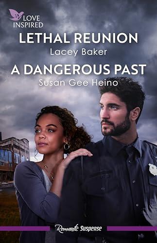Lethal Reunion/A Dangerous Past
