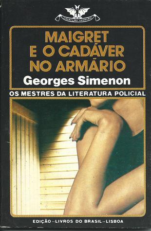 Maigret e o Cadáver no Armário