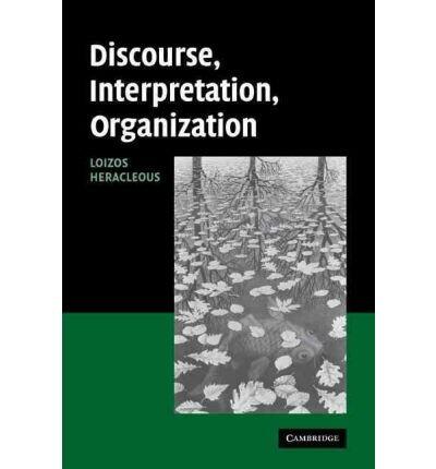 Discourse, Interpretation, Organization