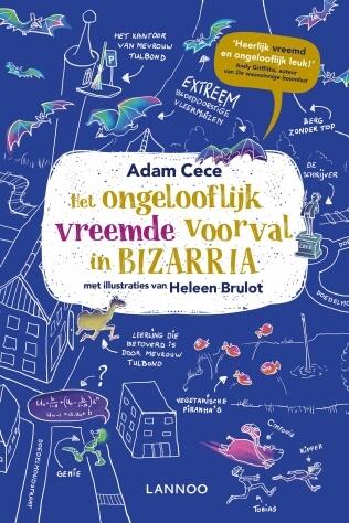 Het ongelooflijk vreemde voorval in Bizarria