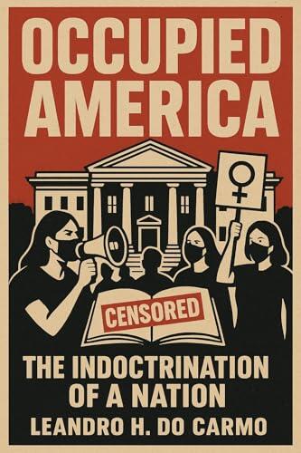 Occupied America: The Indoctrination of a Nation (The Cultural Resistance Trilogy Livro 3)