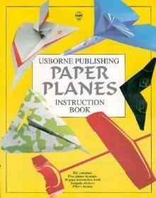 Usborne Publishing Paper Planes: Instruction Book