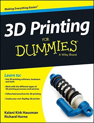3D Printing for Dummies [Paperback] [May 29, 2014] Kalani Kirk Hausman