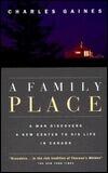 A Family Place: A Man Discovers a New Center to his Life in Canada