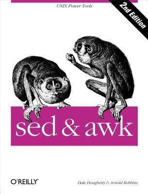 sed & awk: Unix Power Tools