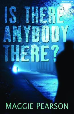 Is There Anybody There?