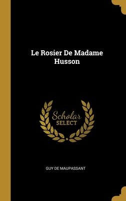 Le Rosier De Madame Husson