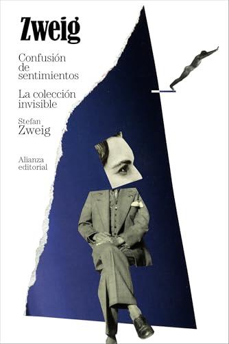 Confusión de sentimientos. La colección invisible (El libro de bolsillo - Bibliotecas de autor - Biblioteca Zweig)