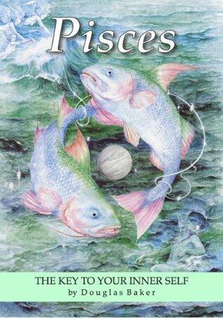 Pisces - The Key to Your Inner Self