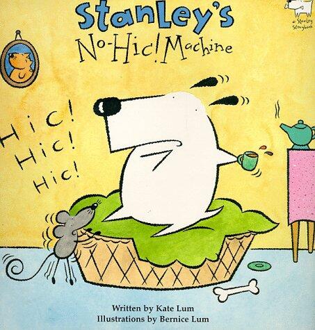 Stanley's No-Hic Machine!