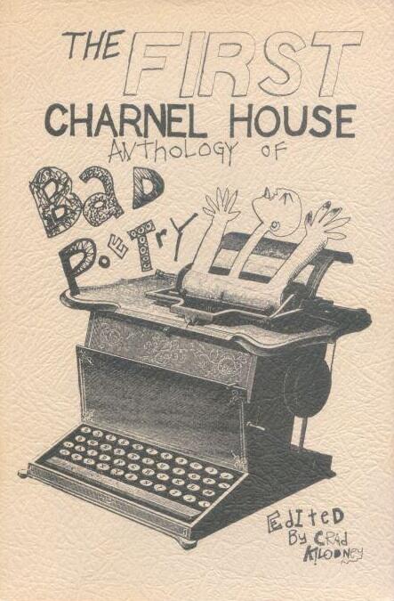 The First Charnel House Anthology of Bad Poetry