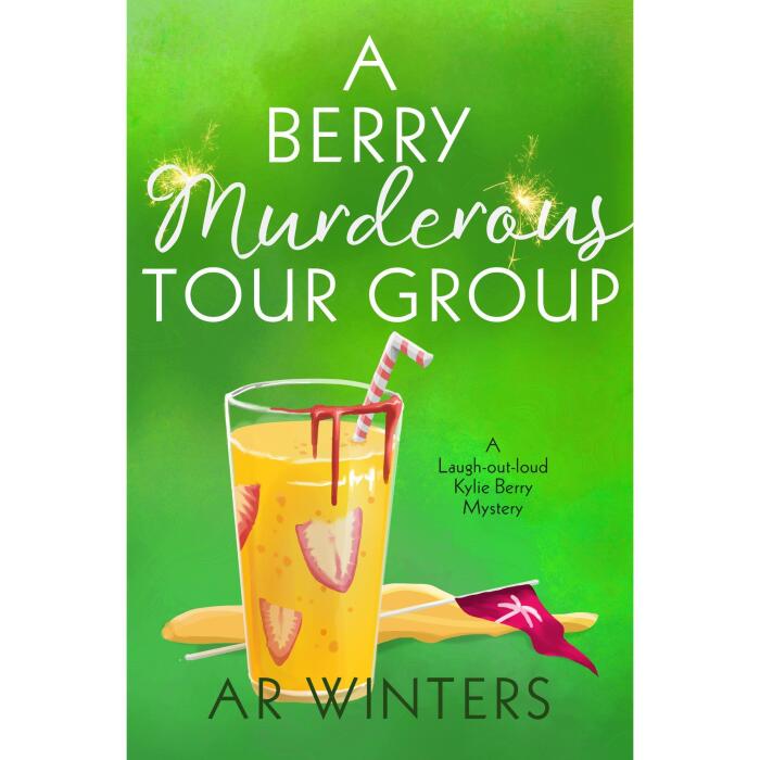 A Berry Terrible Tour Group: A Kylie Berry Cozy Mystery