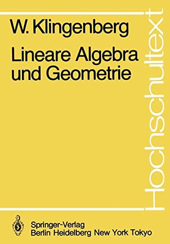 Lineare Algebra und Geometrie (Hochschultext)