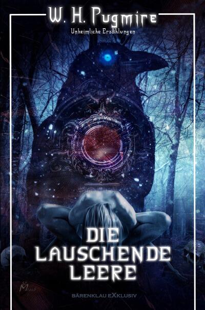 Die lauschende Leere - Unheimliche Erzählungen