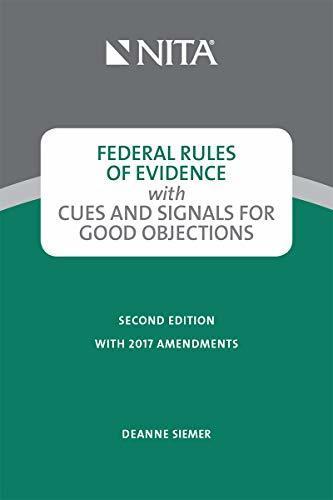 Federal Rules of Evidence with Cues and Signals for Good Objections