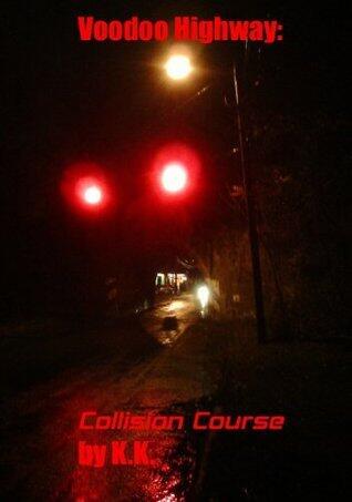 Voodoo Highway: Collision Course