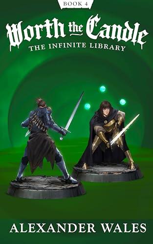 Worth the Candle: The Infinite Library: A LitRPG Adventure