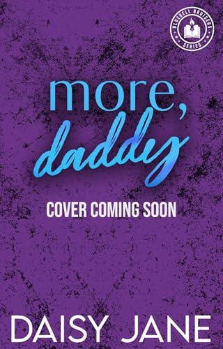 More, Daddy