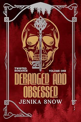 Deranged and Obsessed: Twisted Romance Omnibus