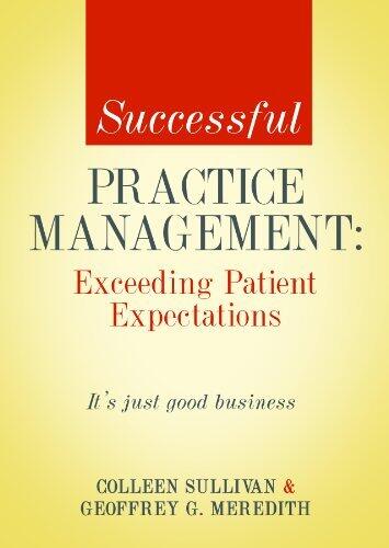 Successful Practice Management: Exceeding Patient Expectations