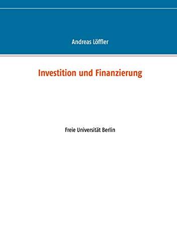 Investition und Finanzierung: Sommersemester 2021