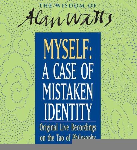 The Tao of Philosophy, Vol. II: A Case of Mistaken Identity [Audiobook] [May 2005] (Author) Alan Watts