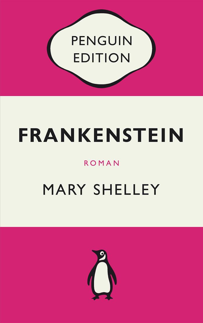 Frankenstein oder Der moderne Prometheus: Roman − Penguin Edition (Deutsche Ausgabe)