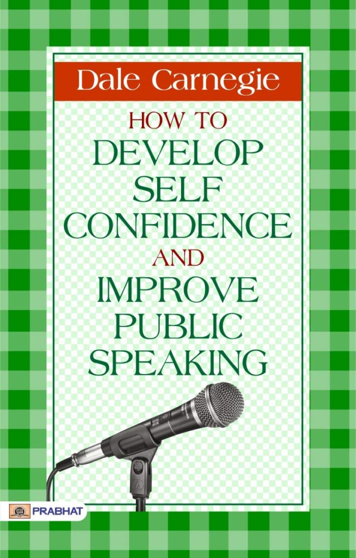 How to Develop Self Confidence and Improve Public Speaking