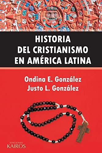 Historia del Cristianismo en América Latina