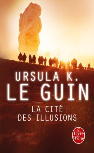 La Cité des illusions (Le Cycle de Hain, tome 3)