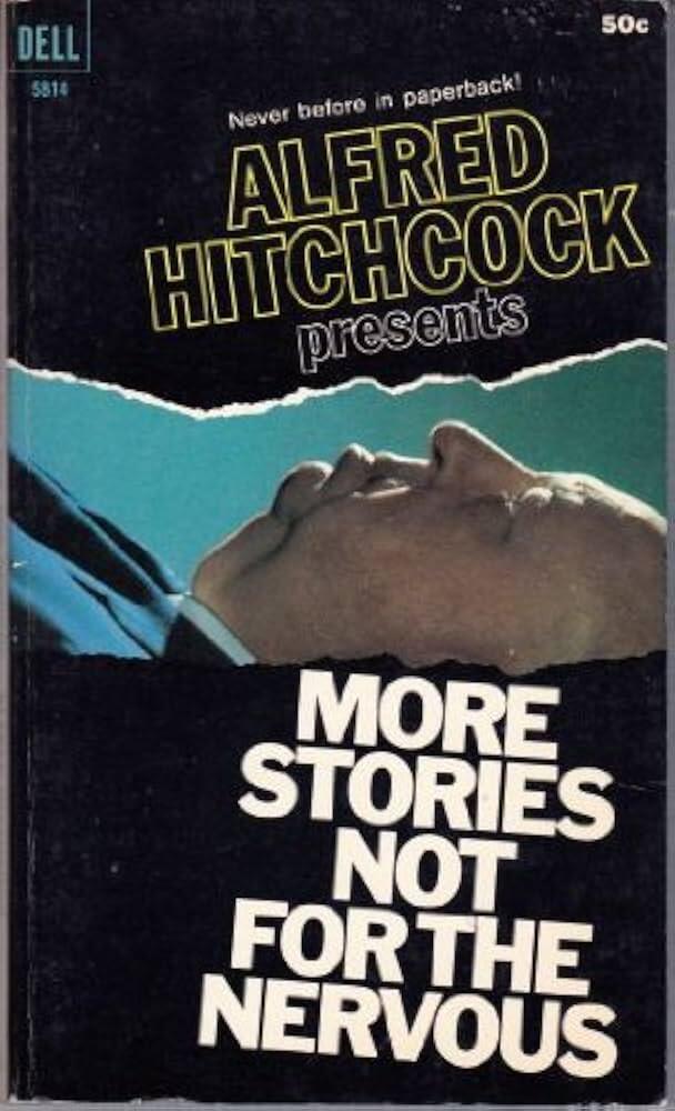 Alfred Hitchcock Presents: More Stories Not for the Nervous