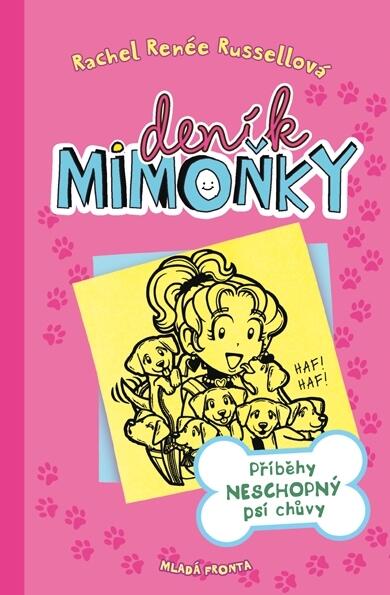 Deník mimoňky 10 - Příběhy neschopný psí chůvy