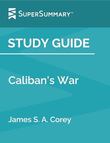 Study Guide: Caliban's War