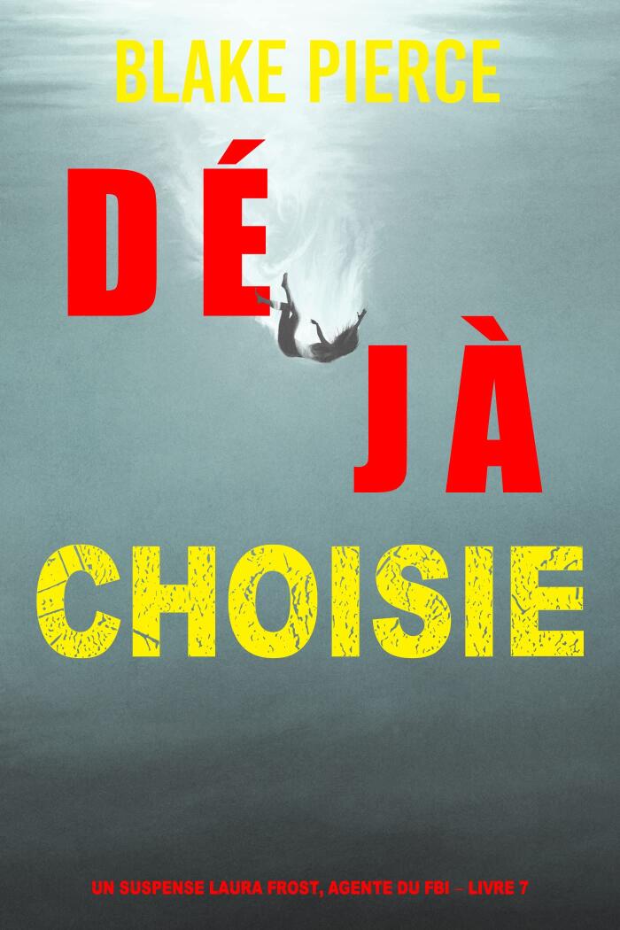Déjà choisie