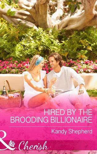 Hired by the Brooding Billionaire