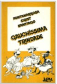 Gauchíssima trindade