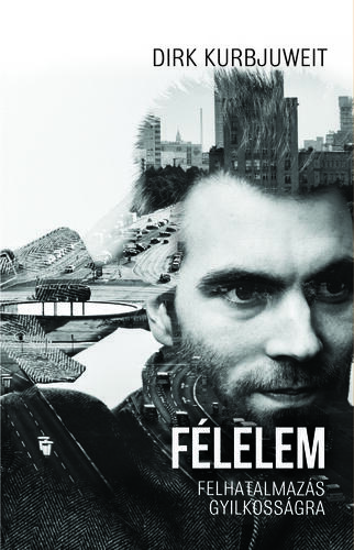Félelem - felhatalmazás gyilkosságra