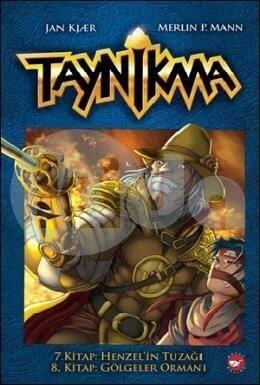 Taynikma - 7. Kitap Henzel'in Tuzagi ve 8. Kitap Gölgeler Ormani. Translated by Yildiz Samer