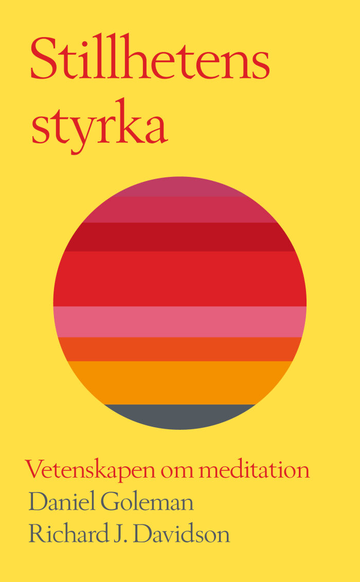 Stillhetens styrka - Vetenskapen om meditation