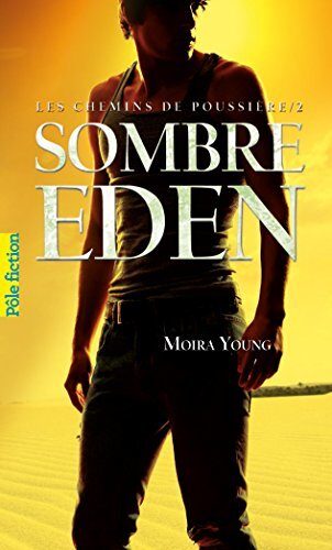 Les chemins de poussière (Tome 2) - Sombre Eden