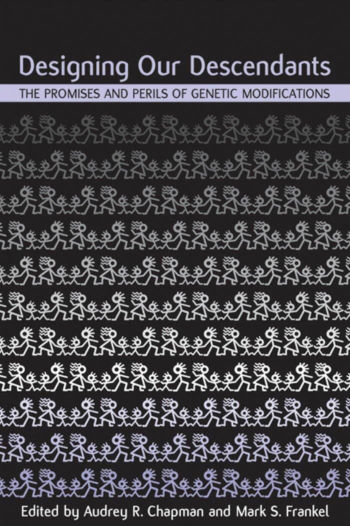 Designing Our Descendants: The Promises and Perils of Genetic Modifications