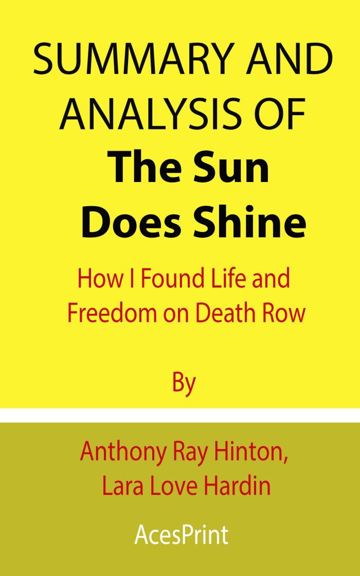 Summary and Analysis of The Sun Does Shine: How I Found Life and Freedom on Death Row