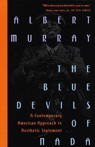 The Blue Devils of Nada: A Contemporary American Approach to Aesthetic Statement