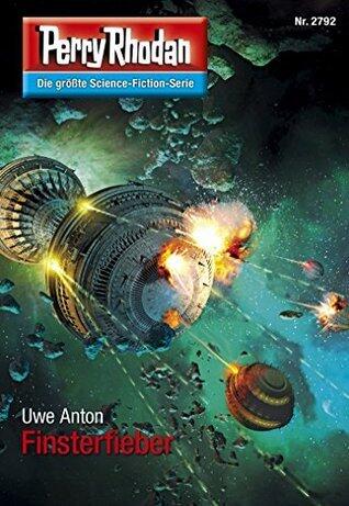 Perry Rhodan 2792: Finsterfieber: Zyklus "Das Atopische Tribunal"