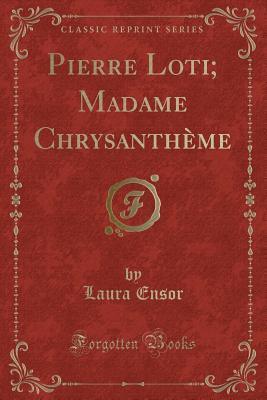 Pierre Loti; Madame Chrysanthème