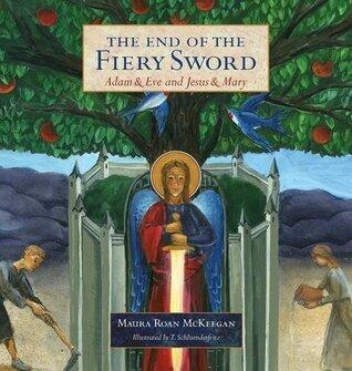 The End of the Fiery Sword: Adam & Eve and Jesus & Mary