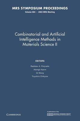 Combinatorial and Artificial Intelligence Methods in Materials Science II: Volume 804