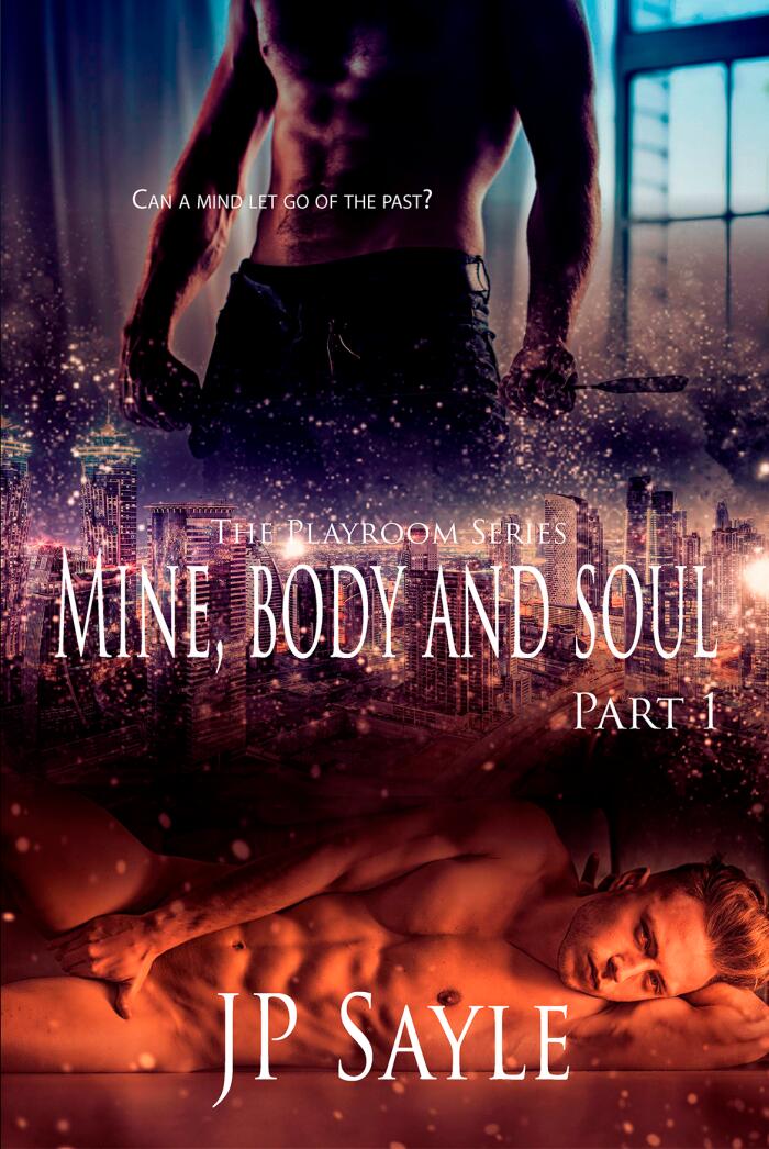 Mine, Body and Soul: Part 1